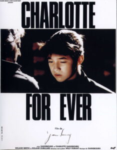 Lee más sobre el artículo Hablemos de Charlotte for ever de 1986 o el amor que nunca haremos juntos