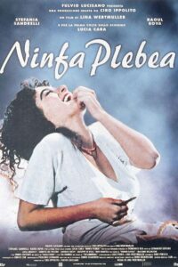 Lee más sobre el artículo Hablemos de Ninfa plebea (1996) o de cómo la moral de los pobres es tan hipócrita como la de los ricos