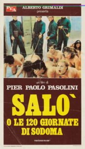 Lee más sobre el artículo Hablemos de Salò o le 120 giornate di Sodoma 1975 o de como una perversión puede ser pervertida por una idea política