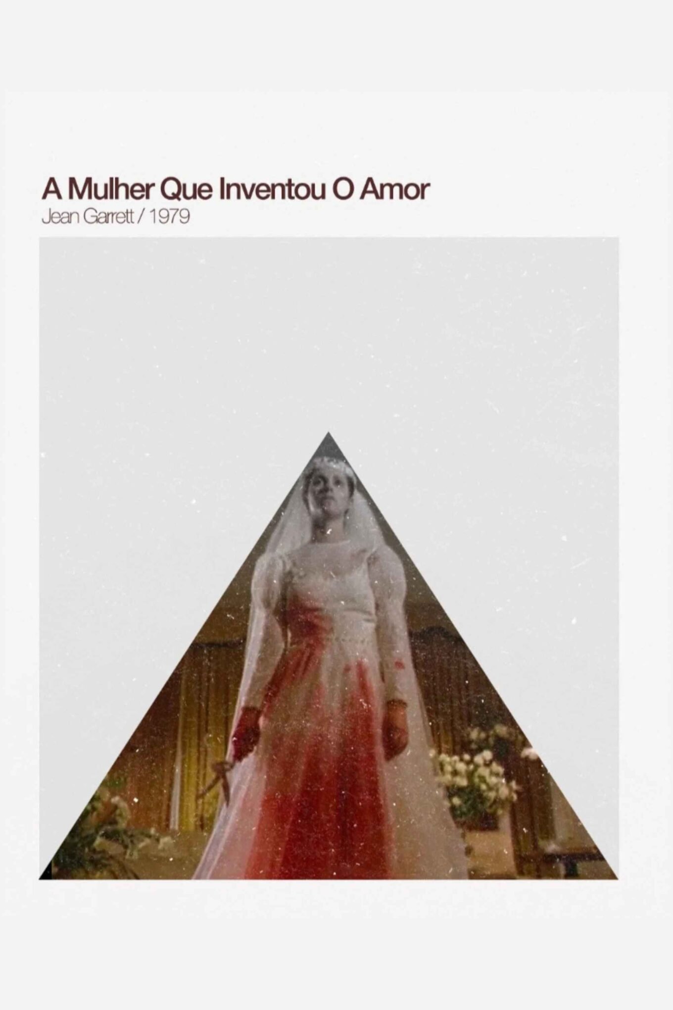 Lee más sobre el artículo A Mulher Que Inventou o Amor (1980)